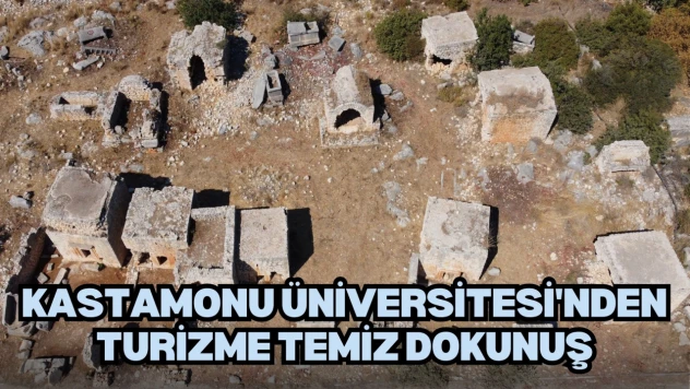 Kastamonu Üniversitesi'nden Turizme Temiz Dokunuş