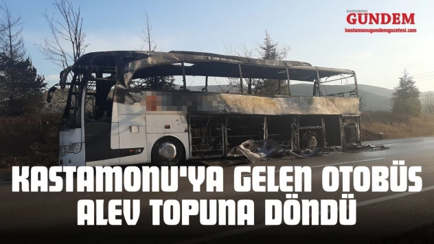 Kastamonu'ya Gelen Otobüs Alev Topuna Döndü