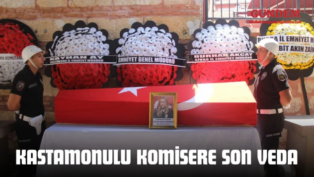 Kastamonulu Komisere Son Veda