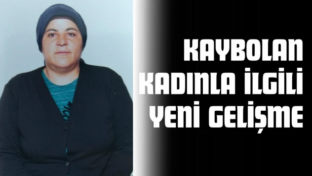Kaybolan Kadınla İlgili Yeni Gelişme