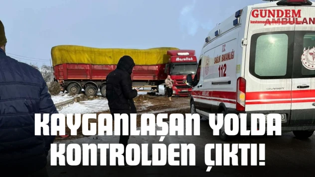 Kayganlaşan Yolda Kontrolden Çıktı!