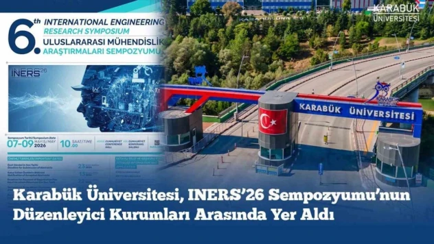 KBÜ INERS'26 Sempozyumu'nun Düzenleyici Kurumları Arasında Yer Aldı