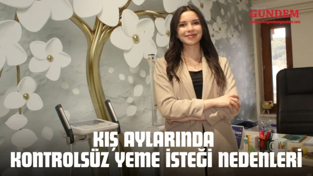 Kış Aylarında Kontrolsüz Yeme İsteği Nedenleri