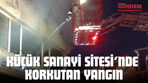 Küçük Sanayi Sitesi'nde Korkutan Yangın
