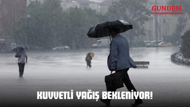 Kuvvetli Yağış Bekleniyor!