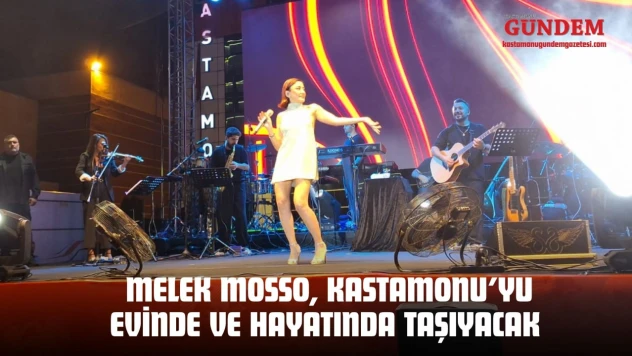 Melek Mosso, Kastamonu İçin Söz Verdi