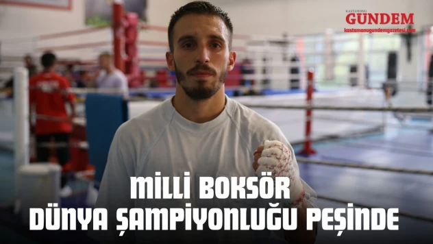 Milli Boksör Dünya Şampiyonluğu Peşinde