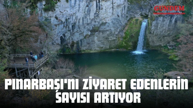 Pınarbaşı'nı Ziyaret Edenlerin Sayısı Artıyor