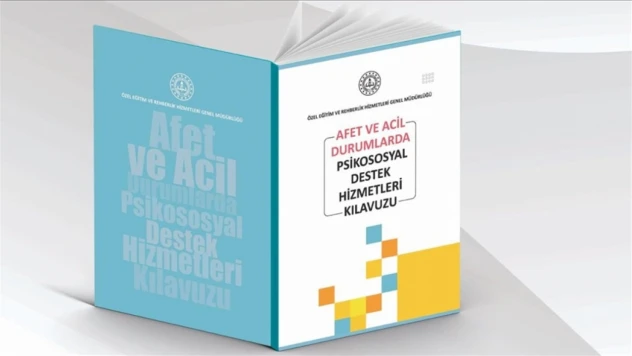 Psikososyal Destek Hizmetleri Kılavuzu Yayımladı