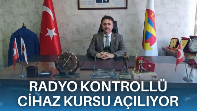 Radyo Kontrollü Cihaz Kursu Açılıyor