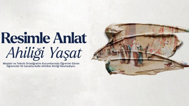 Resimle Anlat, Ahiliği Yaşat Yarışması İçin Başvurular Başladı