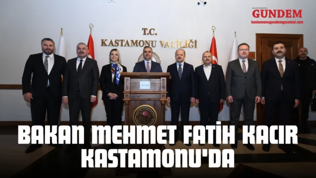Sanayi Ve Teknoloji Bakanı Mehmet Fatih Kacır Kastamonu'da