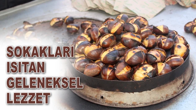 Sokakları Isıtan Geleneksel Lezzet