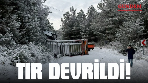 Tır Devrildi!