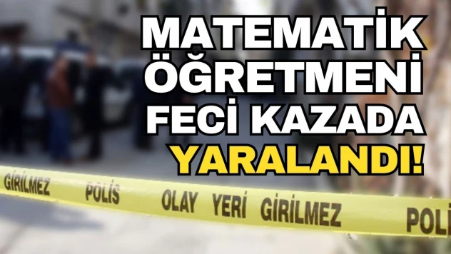 Treylerin yükleme rampası üzerine düşen öğretmen yaralandı