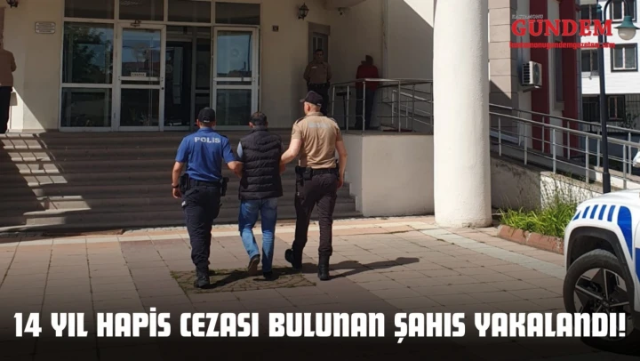 14 Yıl Hapis Cezası Bulunan Şahıs Yakalandı!