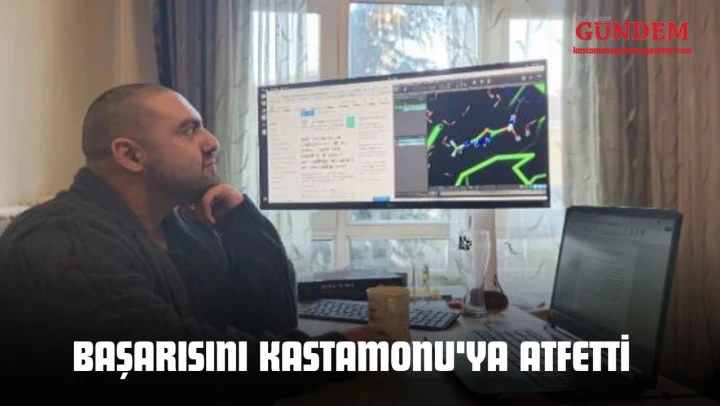 Başarısını Kastamonu'ya Atfetti