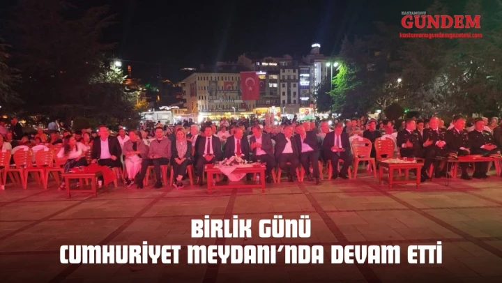 Birlik Günü Cumhuriyet Meydanı'nda Devam Etti