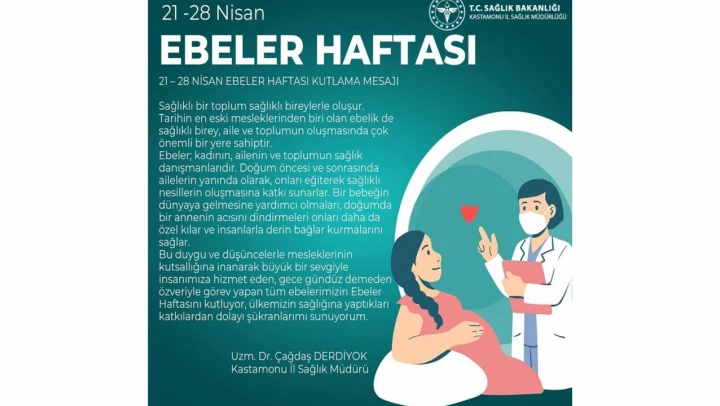 Derdiyok: 'Ebeler: Kadının, Ailenin ve Toplumun Sağlık Danışmanlarıdır'