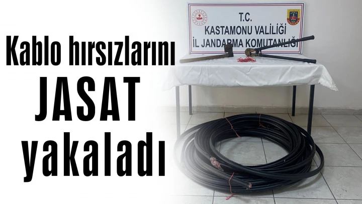 Kablo hırsızlarını JASAT yakaladı