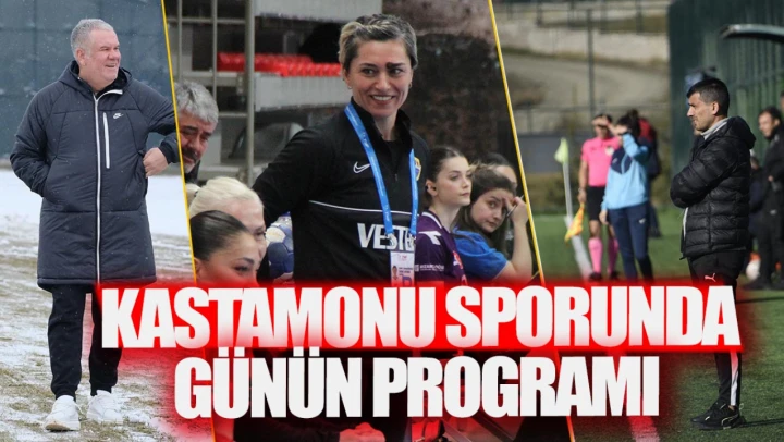 Kastamonu Sporunda Günün Programı