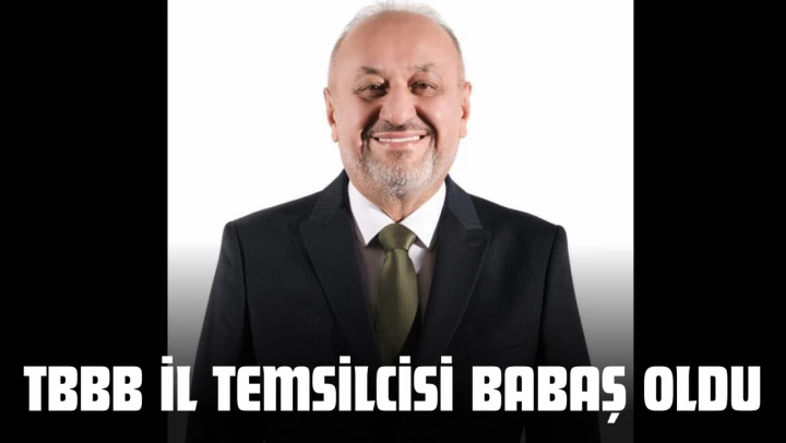 TBBB İl Temsilcisi Babaş Oldu