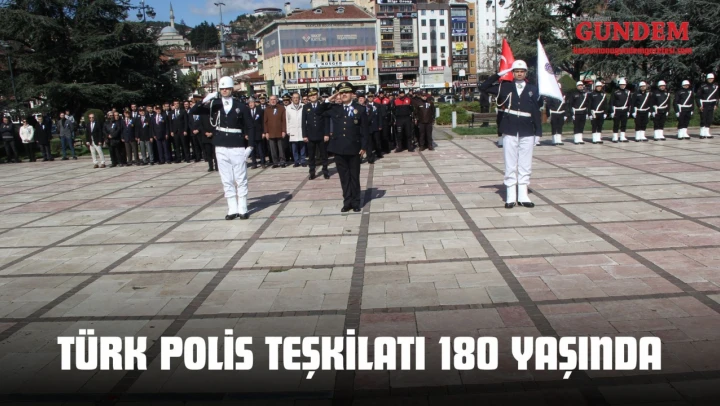 Türk Polis Teşkilatı 180 Yaşında