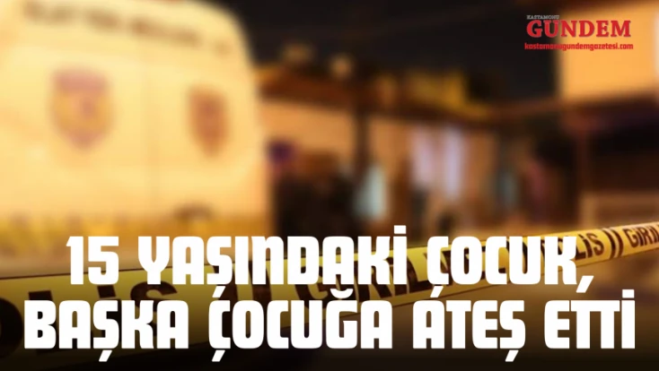 15 Yaşındaki Çocuk, Başka Çocuğa Ateş Etti