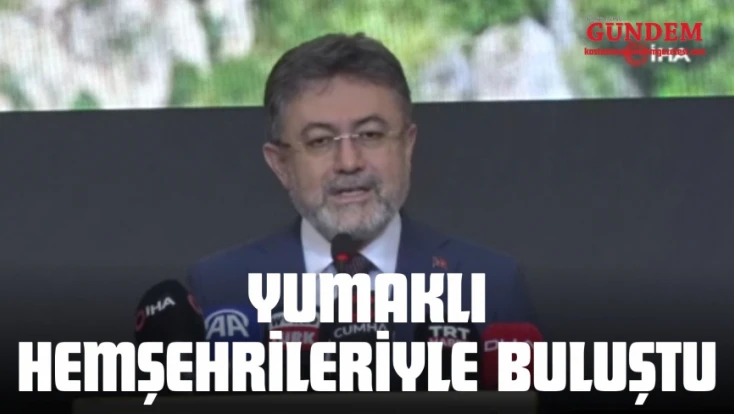 Bakan Yumaklı Kastamonulu Vatandaşlarla Buluştu