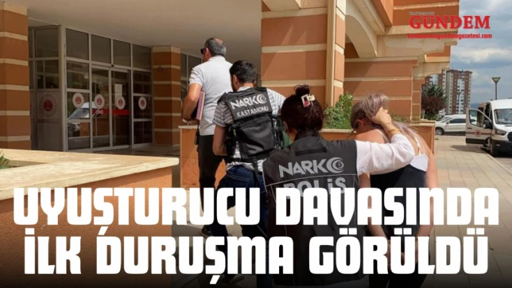 Kastamonu’da Uyuşturucu Davasında İlk Duruşma Görüldü