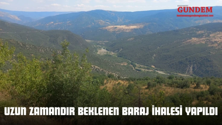 Kastamonu'da Uzun Zamandır Beklenen Baraj İhalesi Yapıldı