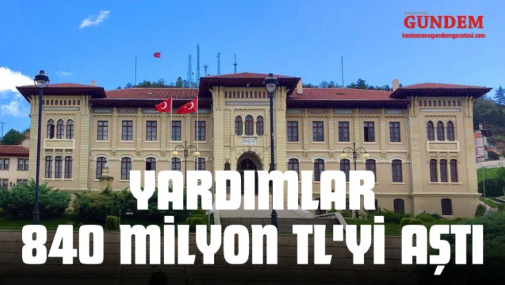 Kastamonu'da Yardımlar 840 Milyon TL'yi Aştı