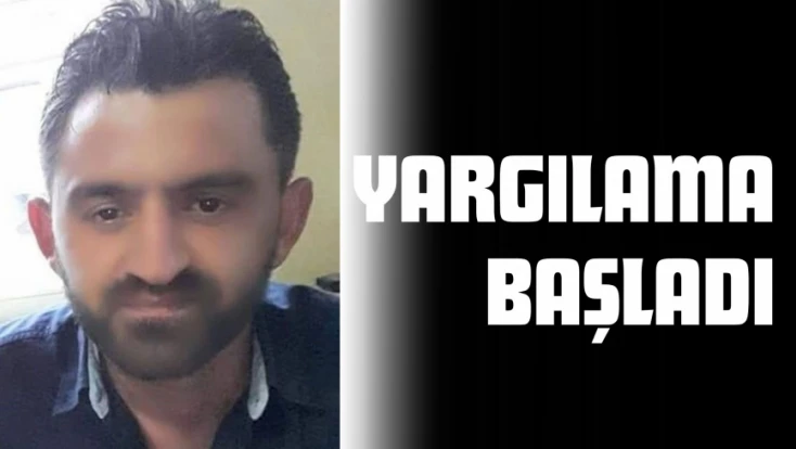 Ölümle Biten Kavgada Yargılama Başladı