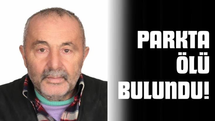 Parkta Ölü Bulundu!