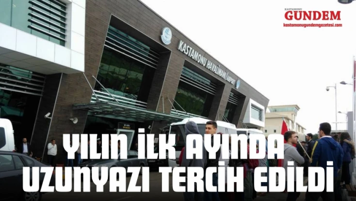 Yılın İlk Ayında Uzunyazı Tercih Edildi