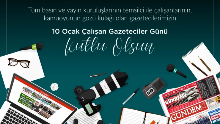 10 Ocak Çalışan Gazeteciler Günü Kutlu Olsun!