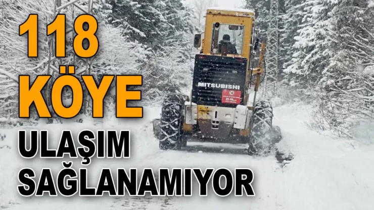 118 Köye Ulaşım Sağlanamıyor