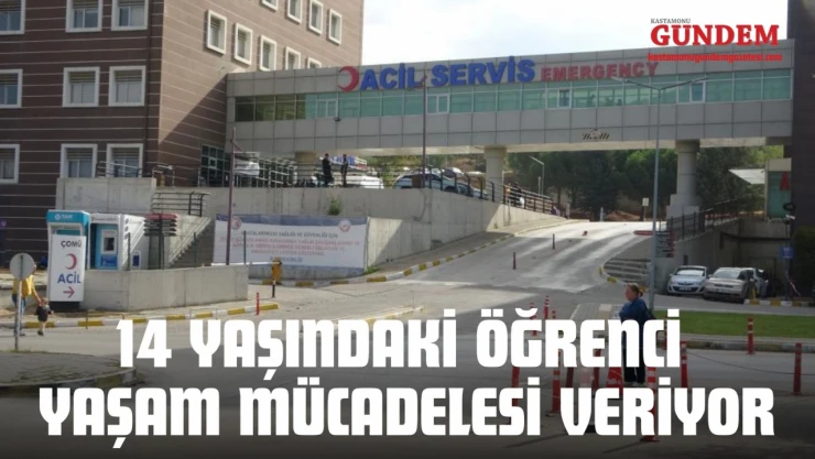 14 Yaşındaki Öğrenci Yaşam Mücadelesi Veriyor