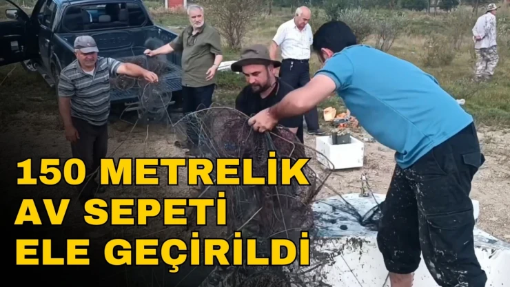 150 Metrelik Av Sepeti Ele Geçirildi