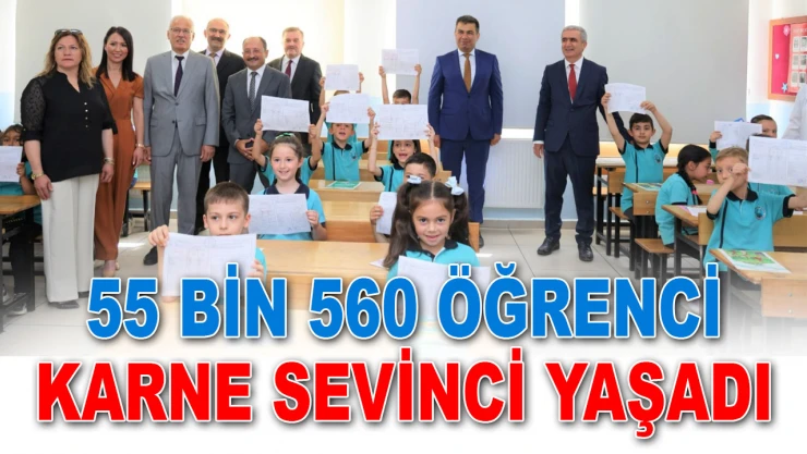 55 Bin 560 Öğrenci Karne Sevinci Yaşadı