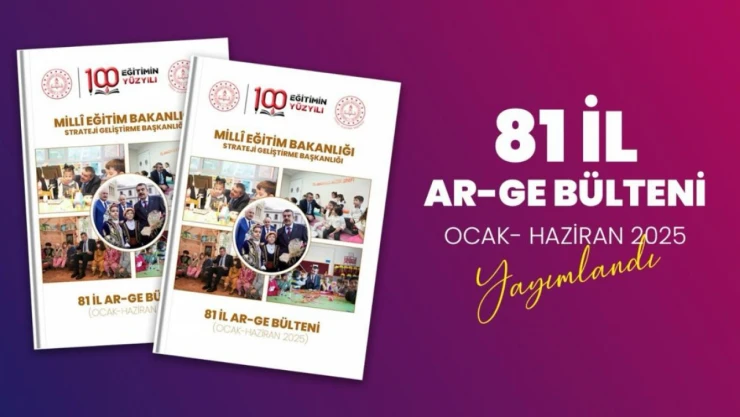 81 İl Ar-Ge Birimlerinin Faaliyetleri Yayımlandı