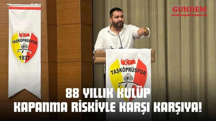 88 Yıllık Kulüp Kapanma Riskiyle Karşı Karşıya!