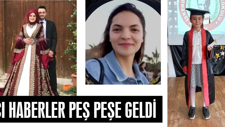 ACI HABERLER PEŞ PEŞE GELDİ