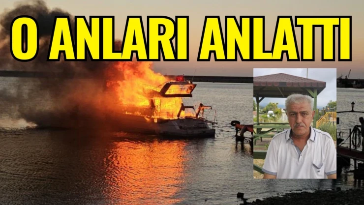 Aile Şirketine Ait Tekne ve Otobüsü Yakmıştı: Yaşanan Olayı Anlattı