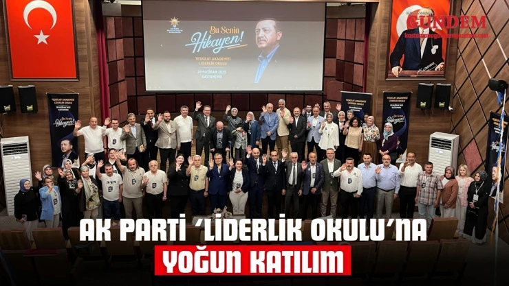 AK Parti Liderlik Eğitimi'ne Yoğun Katılım