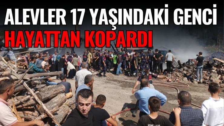 Alevler 17 Yaşındaki Genci Hayattan Kopardı
