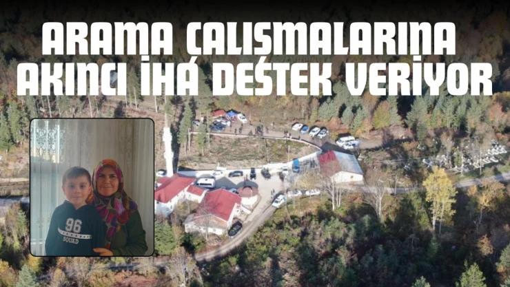 Arama Çalışmalarına Akıncı İHA Destek Veriyor