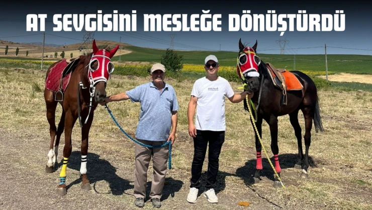 At Sevgisini Mesleğe Dönüştürdü