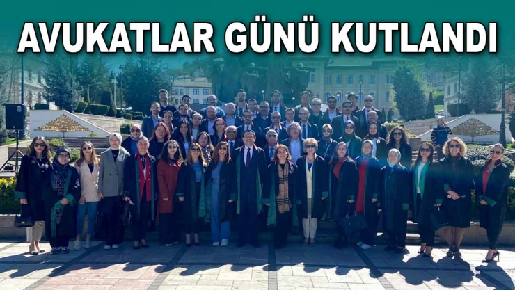 Avukatlar Günü Kutlandı