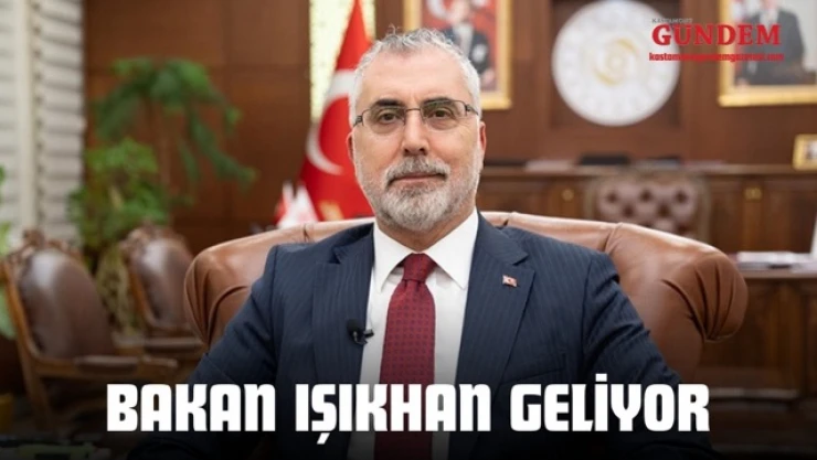 Bakan Işıkhan Geliyor